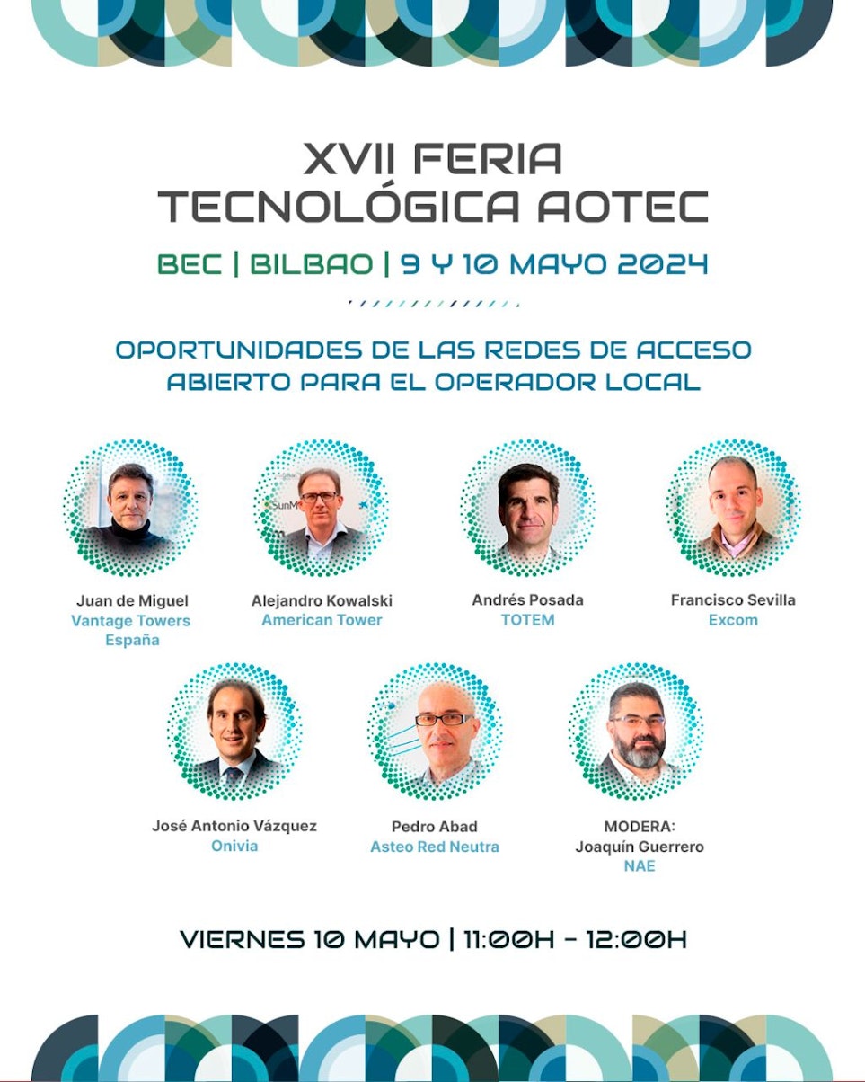 Joaquín Guerrero modera la mesa sobre “Oportunidades de las redes de acceso abierto para el operador local” en #AOTEC2024